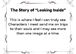 Looking Inside Story